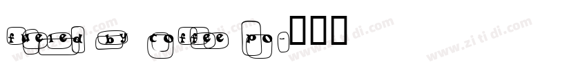 fueled by coffee po字体转换